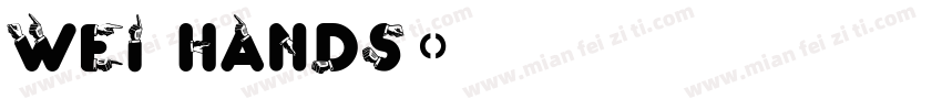 Wei Hands字体转换